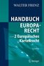 Europäisches Kartellrecht