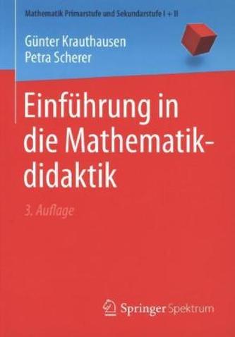 Einführung in die Mathematikdidaktik