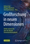 Großforschung in neuen Dimensionen