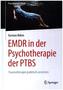 EMDR in der Psychotherapie der PTBS