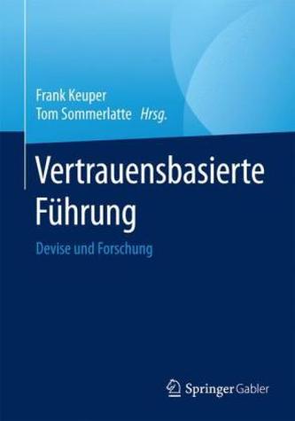 Vertrauensbasierte Führung - Devise und Forschung