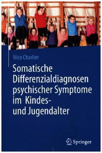 Somatische Differenzialdiagnosen psychischer Symptome im Kindes- und Jugendalter