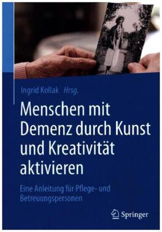 Menschen mit Demenz durch Kunst und Kreativität aktivieren