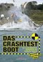 Das Crashtest-Boot
