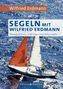 Segeln mit Wilfried Erdmann