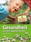 Gesundheit aus eigenem Garten