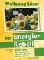 Der Energie-Rebell
