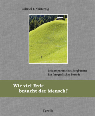 Wie viel Erde braucht der Mensch?