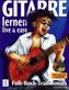 Gitarre lernen - live & easy, m. 2 Audio-CDs und Grifftabelle. Bd.1