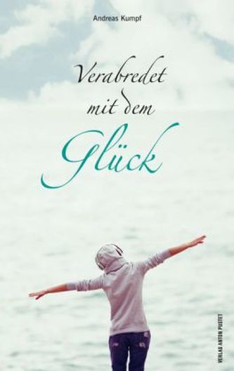 Verabredet mit dem Glück