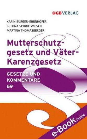 Mutterschutzgesetz (MuSchG) und Väter-Karenzgesetz (f. Österreich)