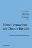 Neue Lernwelten als Chance für alle