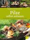 Pilze selbst anbauen