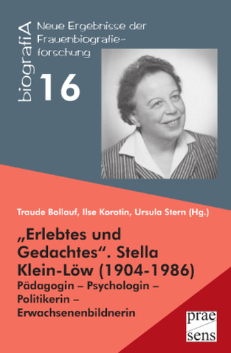'Erlebtes und Gedachtes'. Stella Klein-Löw (1904-1986), m. Audio-CD