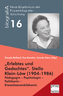 'Erlebtes und Gedachtes'. Stella Klein-Löw (1904-1986), m. Audio-CD