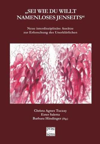 'Sei wie du willt namenloses Jenseits'