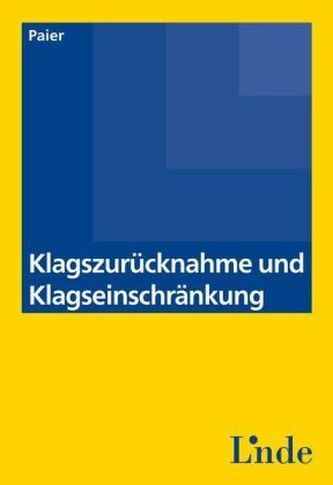 Klagszurücknahme und Klagseinschränkung (f. Österreich)