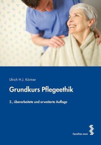 Grundkurs Pflegeethik