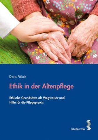 Ethik in der Altenpflege