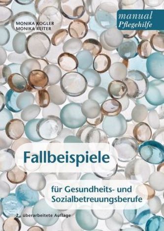 Fallbeispiele für Gesundheits- und Sozialbetreuungsberufe