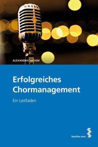 Erfolgreiches Chormanagement