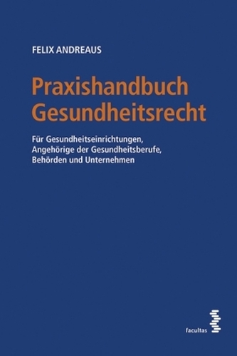 Praxishandbuch Gesundheitsrecht