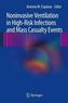Noninvasive Ventilation in High-Risk Infections and Mass Casualty Events