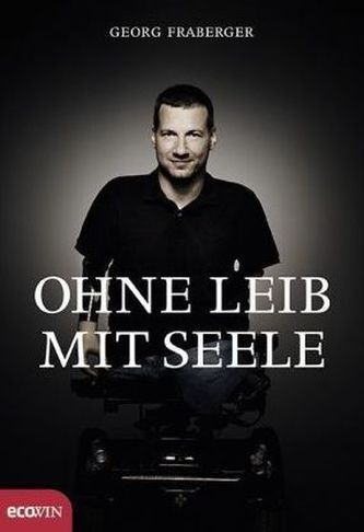 Ohne Leib, mit Seele