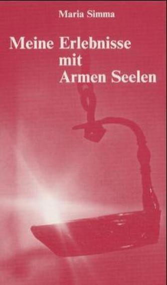 Meine Erlebnisse mit Armen Seelen