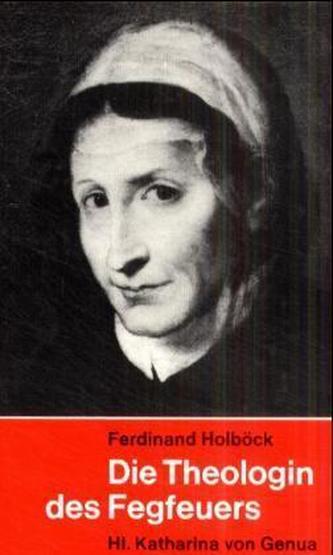 Die Theologin des Fegfeuers