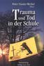 Trauma und Tod in der Schule
