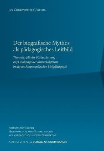 Der biografische Mythos als pädagogisches Leitbild