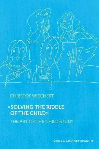 'Solving the Riddle of the Child '