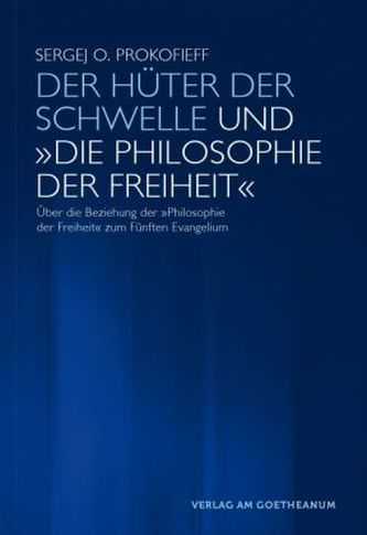 Der Hüter der Schwelle und 'Die Philosophie der Freiheit'