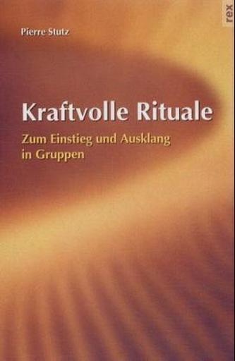 Kraftvolle Rituale