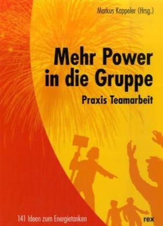 Mehr Power in die Gruppe