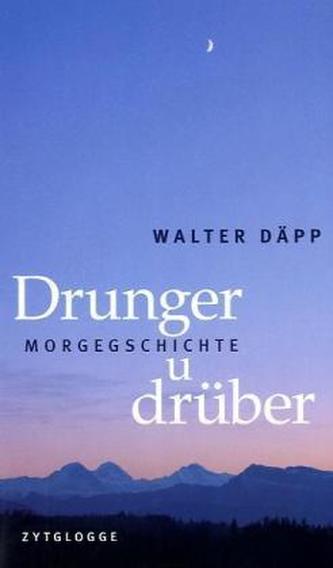 Drunger u drüber