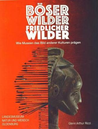 Böser Wilder, friedlicher Wilder