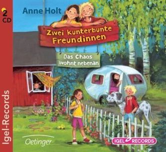 Zwei kunterbunte Freundinnen - Das Chaos wohnt nebenan, 2 Audio-CDs