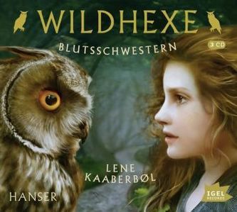 Wildhexe - Blutsschwestern, 3 Audio-CDs