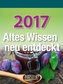 Altes Wissen neu entdeckt 2017