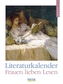 Literaturkalender Frauen lieben Lesen 2017