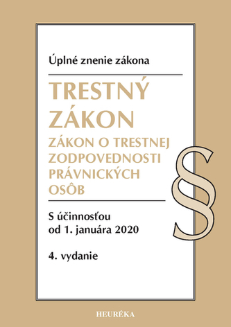 Trestný zákon + ZoTZPO. Úzz, 4. vyd., 2020