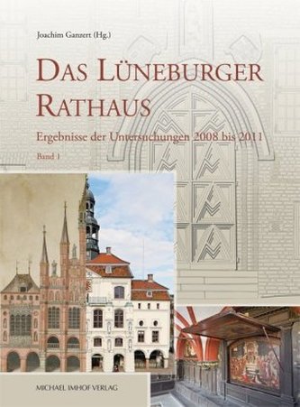 Das Lüneburger Rathaus. Bd.1