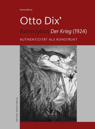 Otto Dix' Radierzyklus 'Der Krieg' (1924)