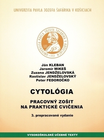Cytológia- Pracovný zošit na praktické cvičenia, 3. vydanie