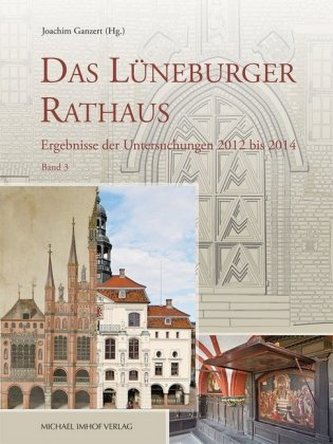 Das Lüneburger Rathaus. Bd.3