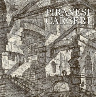 Piranesi. Carceri
