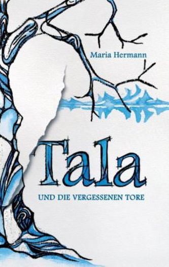 Die Vielwelten-Trilogie - Tala und die vergessenen Tore