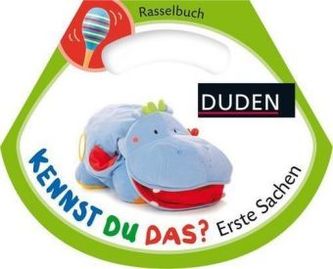 Duden: Kennst du das? Rasselbuch Erste Sachen, m. Rassel